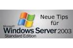 Neue Tips fr Windows Server 2003