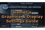 Gamers Graphics and Display Settings