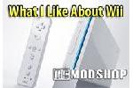 What I like about Nintendo Wii 