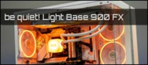 be quiet Light Base 900 FX